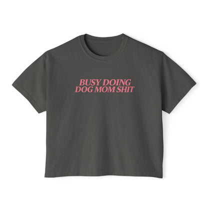 Busy dog mom boxy tee