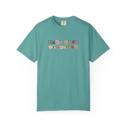 Take care of yourself tee