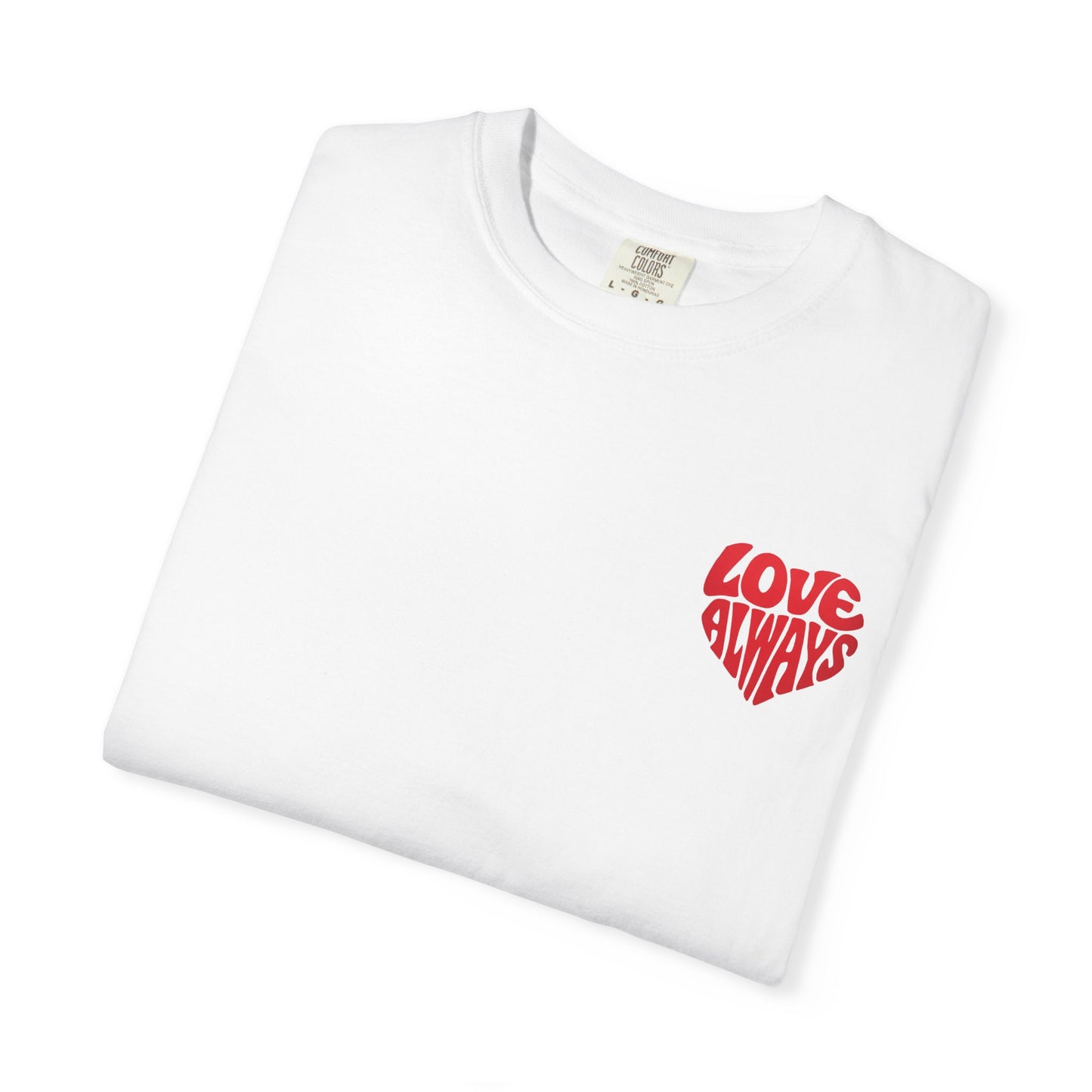 Love always tee